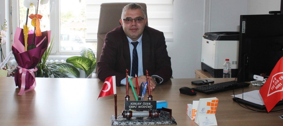 YENİ TAPU MÜDÜRÜ HAKAN ÖZER GÖREVE BAŞLADI